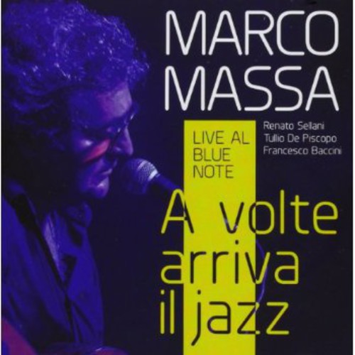 Marco Massa: A Volte Arriva Il Jazz - COMPACT DISCS