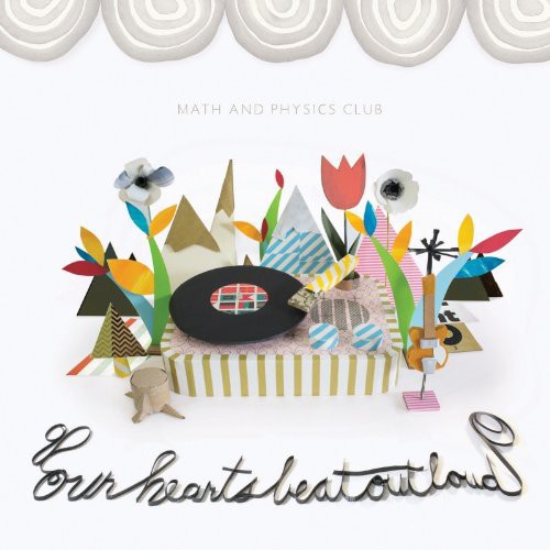 Math and Physics Club: Our Hearts Beat Out Loud - COMPACT DISCS