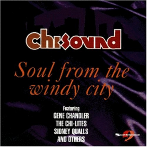 Various Artists: Chi Sound: Soul From The Windy City - COMPACT DISCS