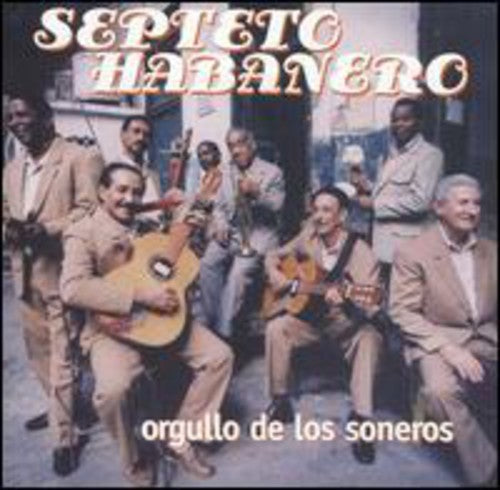 Sexteto Habanero: Orgullo de los Soneros - COMPACT DISCS
