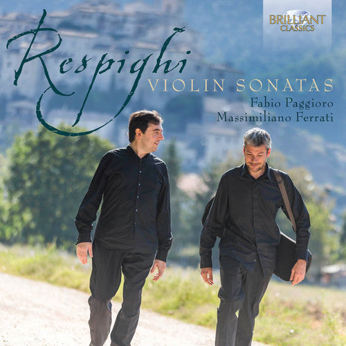 O. Respighi: Violin Sonatas - COMPACT DISCS