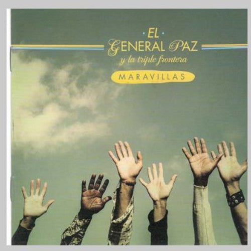 Paz General El & La Triple Frontera: Maravillas - COMPACT DISCS