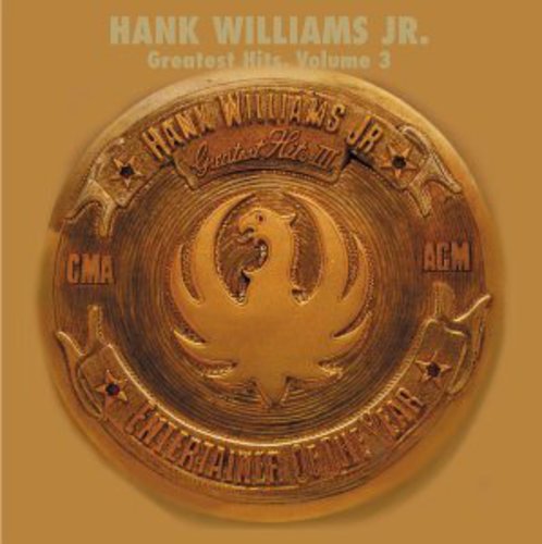 Hank Williams Jr.: Greatest Hits 3 - COMPACT DISCS