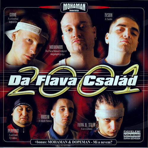 Mohaman / Game / Tyson / Peppino / Busta: Da Flava Csalad 2001 - COMPACT DISCS