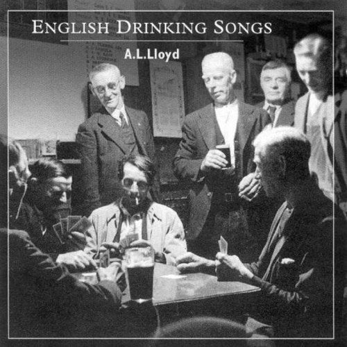 A.L. Lloyd: English Drinking Songs - COMPACT DISCS