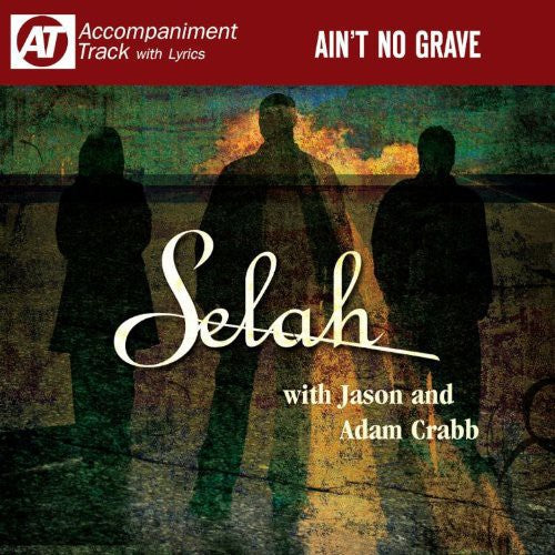 Selah: Ain't No Grave - COMPACT DISCS