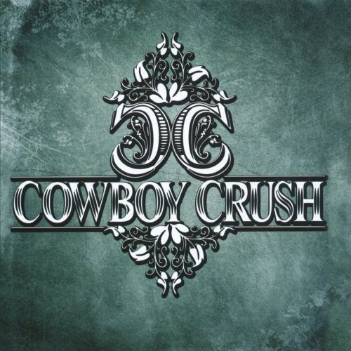 Cowboy Crush: Cowboy Crush - COMPACT DISCS