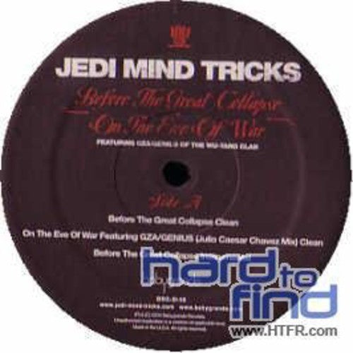 Jedi Mind Tricks: Before the Great Collapse / on the Eve of War - 12-INCH SINGLE