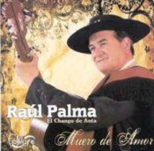 Raul Palma: Muero de Amor - COMPACT DISCS