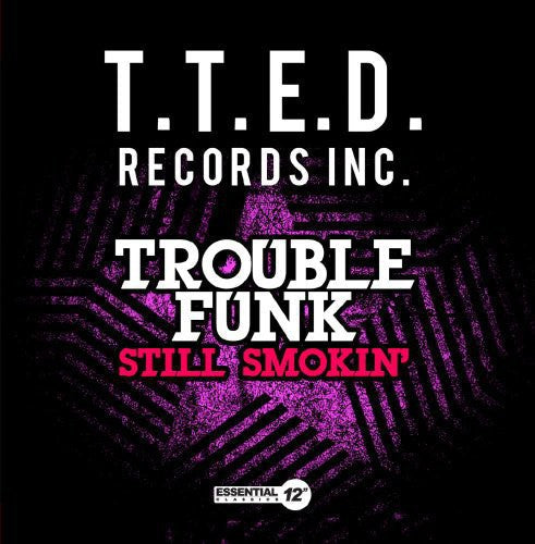 Trouble Funk: Still Smokin - COMPACT DISCS