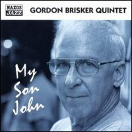 Gordon Quintet Brisker: My Son John - COMPACT DISCS