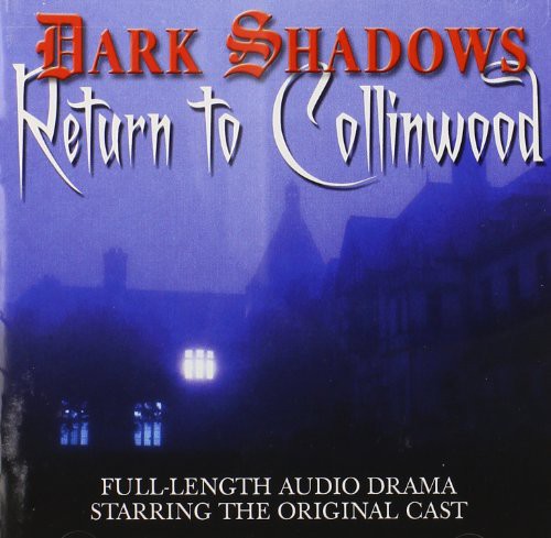 Dark Shadows: Return to Collinwood: Dark Shadows: Return to Collinwood (Original Soundtrack) - COMPACT DISCS