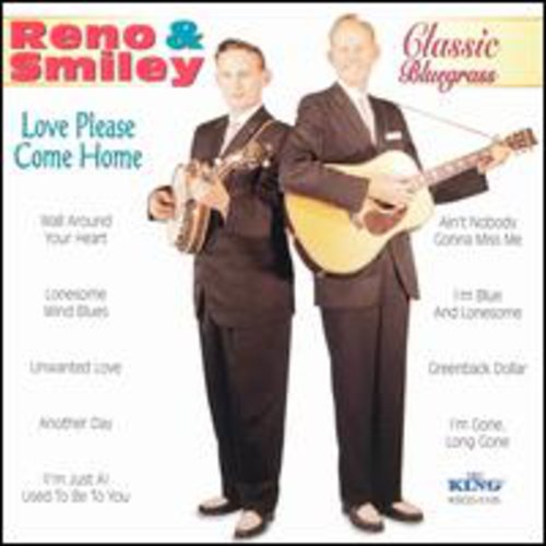 Reno & Smiley: Love Please Come Home - COMPACT DISCS