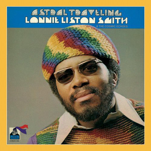 Lonnie Liston Smith: Astral Traveling - COMPACT DISCS