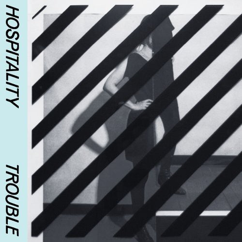 Hospitality: Trouble - VINYL LP