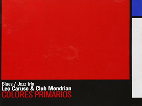 Leo Caruso & Club Mondrian: Colores Primarios - COMPACT DISCS