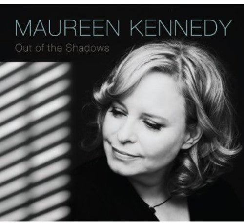 Maureen Kennedy: Out of the Shadows - COMPACT DISCS