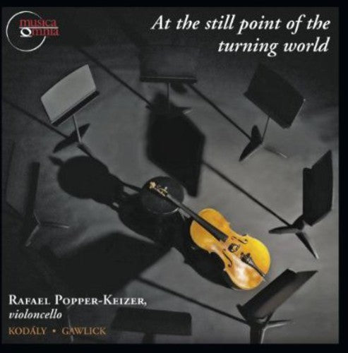 Rafael Popper-Keizer: At the Still Point of the Turning World - COMPACT DISCS