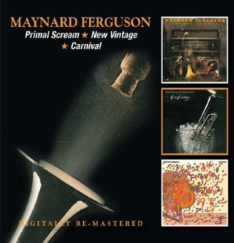 Maynard Ferguson: Primal Scream/New Vintage/Carnival - COMPACT DISCS