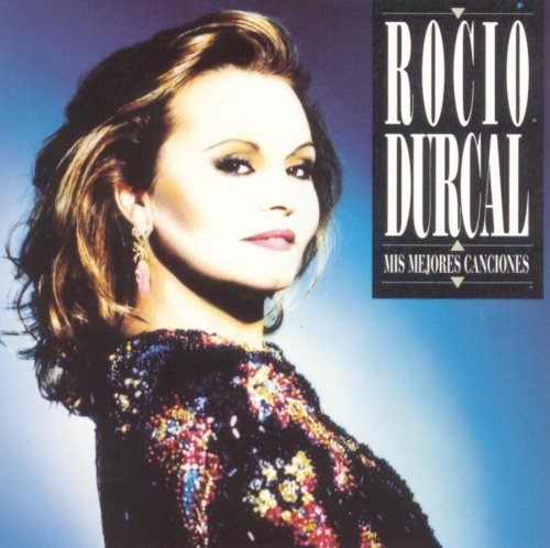 Rocío Jurado: Mis Mejores Canciones - COMPACT DISCS