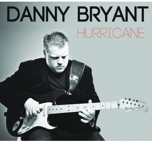 Danny Bryant: Hurricane - COMPACT DISCS