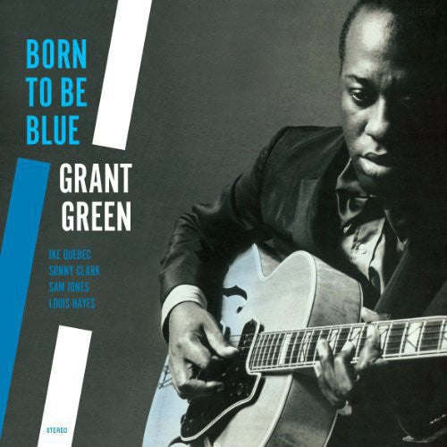 Grant Green: Born to Be Blue - VINYL LP