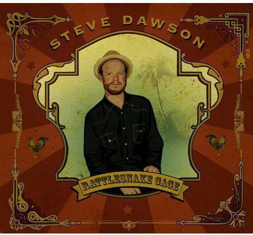 Steve Dawson: Rattlesnake Cage - COMPACT DISCS