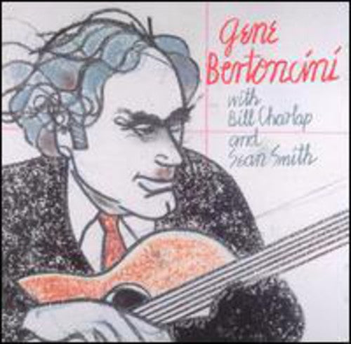Gene Bertoncini: Gene Bertoncini with Bill Charlap - COMPACT DISCS