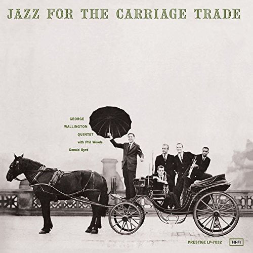George Wallington Quintet: Jazz for the Carriage Trade - SUPER-AUDIO CD