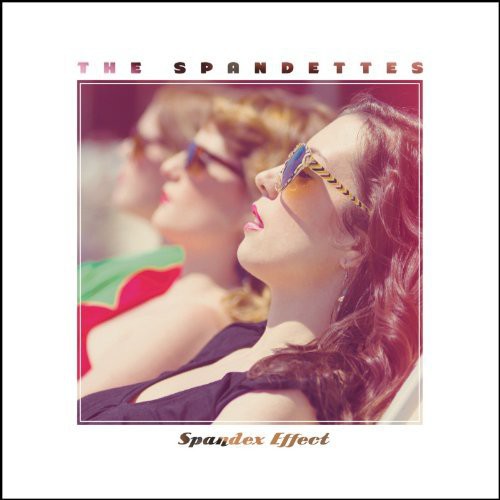 The Spandettes: Spandex Effect - COMPACT DISCS