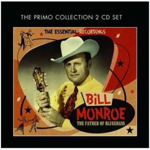 Bill Monroe: Father of Bluegrass: The Essential Recordings - COMPACT DISCS