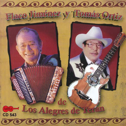 Flaco Jimenez & Ortiz, Tomaz: Flaco Jimenez y Tomas Ortiz de los Alegres de Tera - COMPACT DISCS