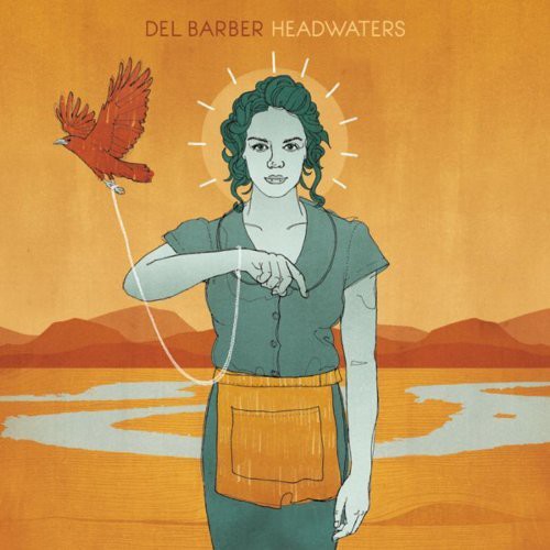 Del Barber: Headwaters - COMPACT DISCS