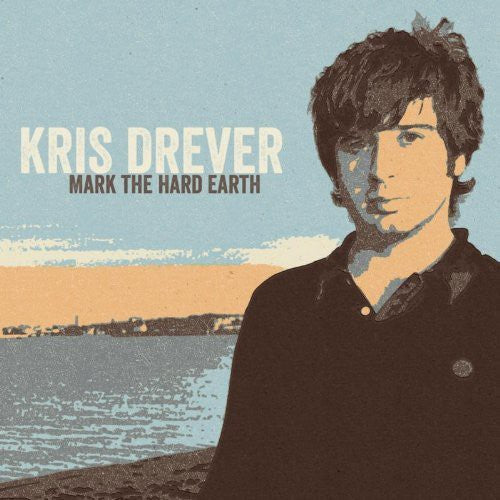 Kris Drever: Mark the Hard Earth (Remaster) - COMPACT DISCS