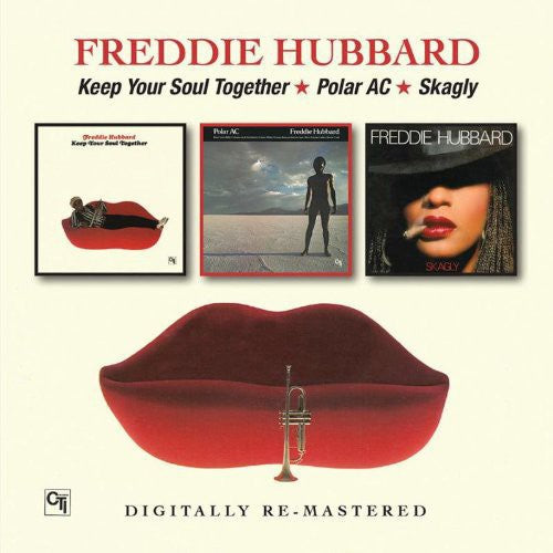 Freddie Hubbard: Keep Your Soul Together/Polar Ac/Skagly - COMPACT DISCS