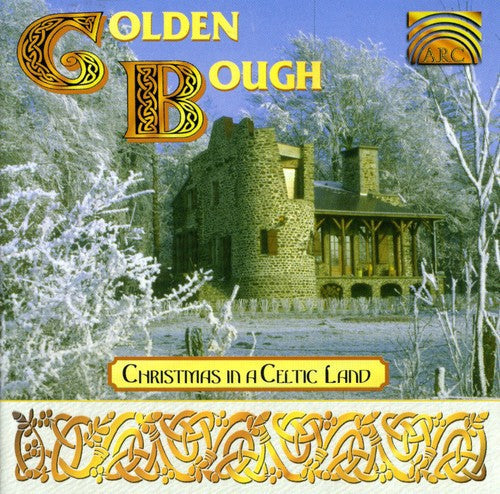 Golden Bough: Christmas in a Celtic Land - COMPACT DISCS