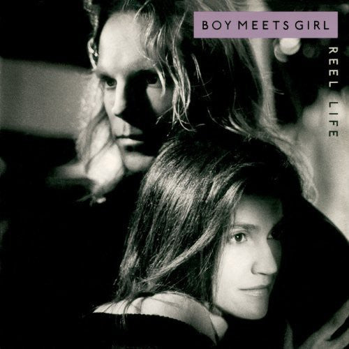 Boy Meets Girl: Reel Life: Expanded Edition - COMPACT DISCS