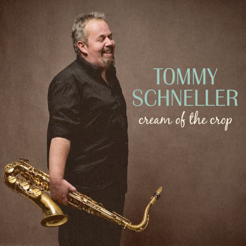 Tommy Schneller: Cream of the Crop - VINYL LP