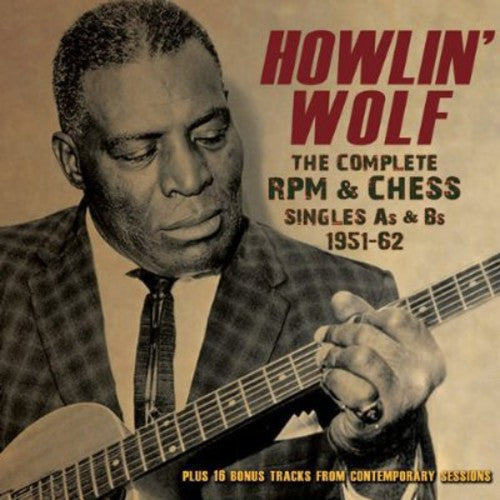Howlin' Wolf: Wolf, Howlin : Complete RPM &Chess Singles As & BS 1951-62 - COMPACT DISCS