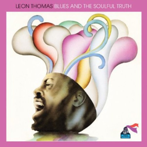 Leon Thomas: Blues & the Soulful Truth - COMPACT DISCS