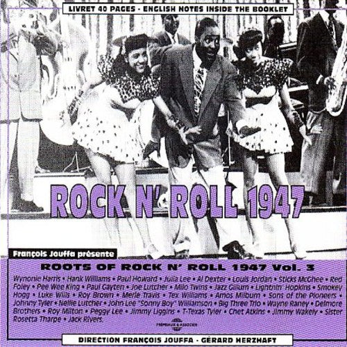 Rock & Roll: Vol. 3-Rock & Roll 1947 - COMPACT DISCS