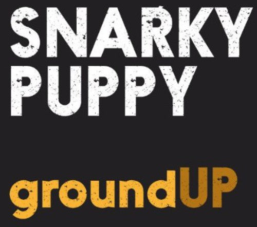 Snarky Puppy: Groundup - COMPACT DISCS