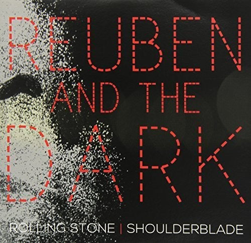 Reuben & the Dark: Rolling Stone/Shoulderblade - 7-INCH SINGLE