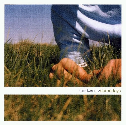 Matt Wertz: Somedays - COMPACT DISCS