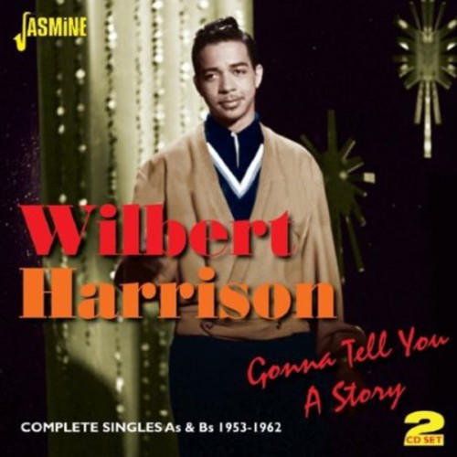 Wilbert Harrison: Gonna Tell You a Story: Complete Singles A's & B's - COMPACT DISCS