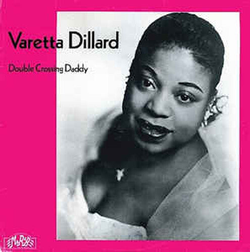 Varetta Dillard: Double Crossing Daddy R&B - VINYL LP
