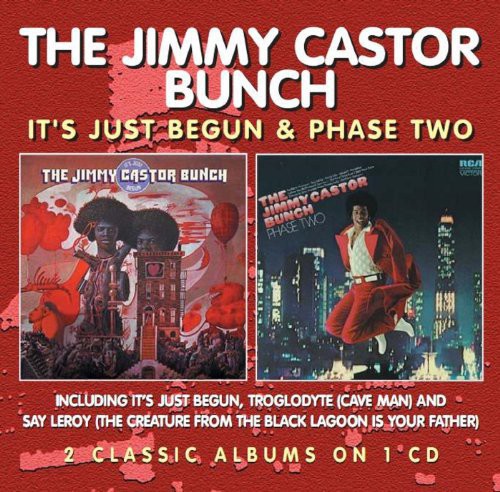 Jimmy Castor Bunch: It's Just Begun/Phase Two - COMPACT DISCS
