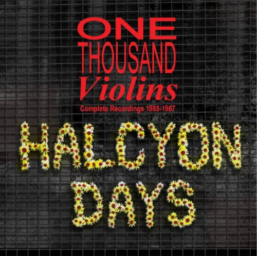 One Thousand Violins: Halcyon Days - COMPACT DISCS