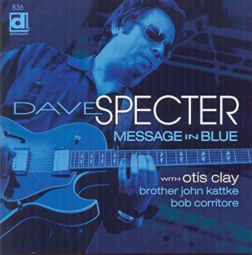 Dave Specter: Message in Blue - COMPACT DISCS
