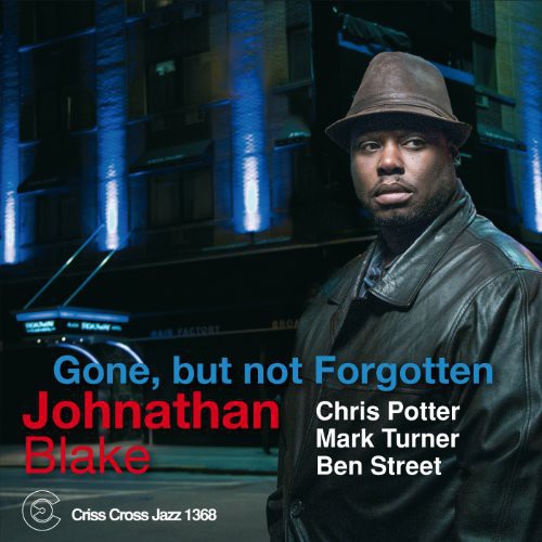 Jonathan Blake: Gone But Not Forgotten - COMPACT DISCS